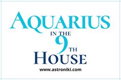 the aquarius in the 9th house logo on a white background with blue lettering and an image