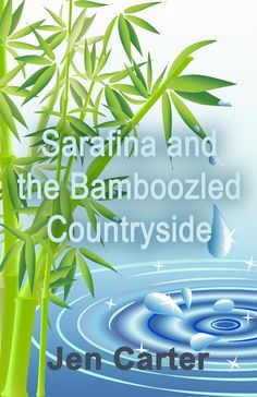 there is a book cover with bamboo and the text, sarafia and the bambooized countrysideside