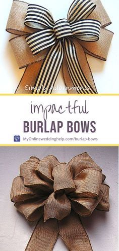 two different types of burlap bows with the words impactful on top and bottom