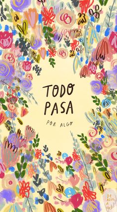 a calendar with colorful flowers on it and the date is written in spanish, as well as