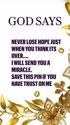 a card saying god says never lose hope just over you thinks i will send you a miracle save this pin if you have trust on me