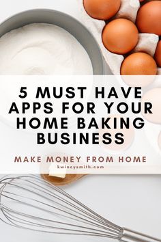 eggs and flour in a bowl with the words 5 recipes that make me money in my home baking business