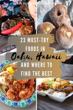 there are many different foods in this collage with the words 25 must - try foods in qatar, hawai and where to find the best