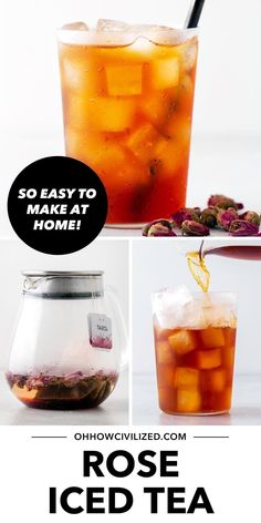 rose iced tea with ice in it and the words, so easy to make at home