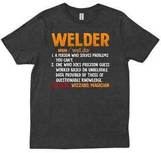 a t - shirt with the words welder written in orange and yellow on it