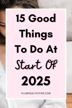 Here are 15 things you should do at the beginning of 2025 to enter the new year feeling your best | things to do at the start of new year, things to do at start of 2025, ways to begin the new year, how to start the new year right, habits to start in 2025, things to od at beginning of new year 2025, habits + routine What To Do Today Ideas, How To Get Ready For The New Year, What To Do Before New Year, Things To Start In The New Year, New Year Reset Fresh Start, How To Change Your Style, Elegant Habits, 2025 Habits, Yearly To Do List