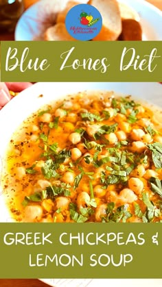 blue zones diet greek chickpeas and lemon soup on a plate with bread in the background