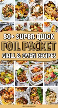 50 + super quick foil packet grill and oven recipes with the title overlays