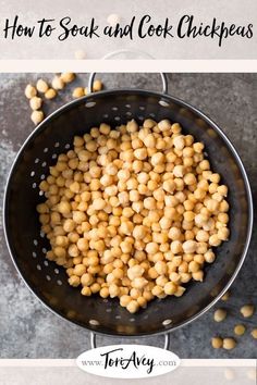 chickpeas in a frying pan with the title how to cook and cook chick peas