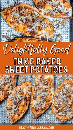 deliciously good twice baked sweet potatoes on a baking sheet with text overlay that reads, delightfully good twice baked sweet potatoes