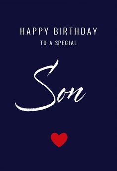 a birthday card with the words son written in cursive writing and a red heart