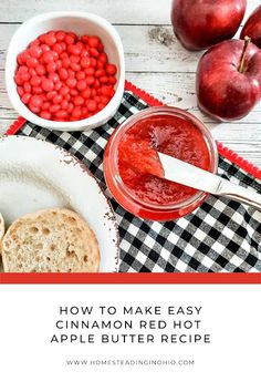 an apple butter recipe is shown with apples in the background and text overlay that reads how to make easy cinnamon red hot apple butter