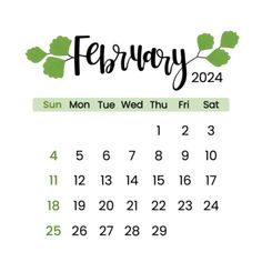 a calendar for the month of february with green leaves on it and the words,'january