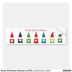 christmas gnomes bumper sticker with holly jolly holidays written on the front and bottom