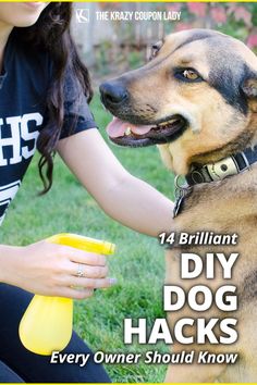 a woman is petting a dog with a yellow cup in front of her and the words, brilliant diy dog hacks every owner should know