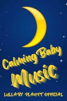 the words calming baby music written in yellow on a blue background with a crescent moon