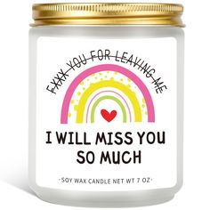 i will miss you so much soy candle with gold lid and rainbow print on it