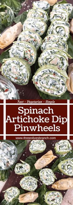 spinach artichoke dip pinwheels are an easy appetizer for any party