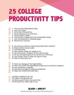 a poster with the words 25 college productivity tips in pink and white, on top of a