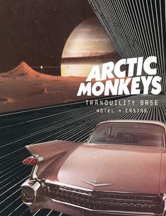 an advertisement for the movie arctic monkeys featuring a car in front of a distant planet