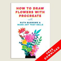 the book how to draw flowers with procreate by ruth burrrows and make art that sells