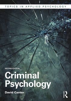 Criminal Psychology: Topics in Applied Psychology full e book pdf English free download and read summary online by David Kanter - YSK Books Psychology Topics, Branches Of Psychology, Music And The Brain, Brain Book, Applied Psychology, University Of Liverpool, Reading Summary, Social Research