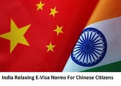 two flags with the words india relaxing - visa norms for chinese citizens on them