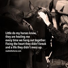 a man with a cowboy hat is petting a horse's bridle and the words, little do my horses know, they are healing me every time he has out together