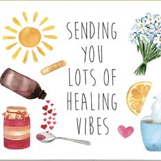 a card with the words sending you lots of healing vibes and various items