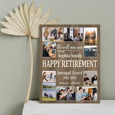 a wooden sign that says happy retirement with photos on it and the words, we will always