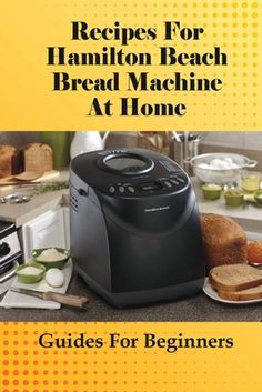 the cover of a cookbook with bread on it and an image of toaster