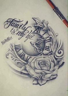 a drawing of a rose and clock with the words family is always in it