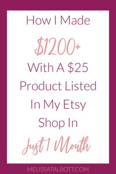 the text how i made $ 200 with a $ 25 product listed in my etsy shop