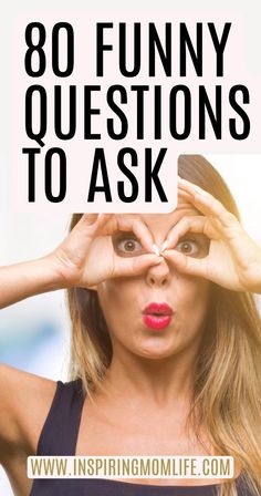 a woman making a heart with her hands and the words, 80 funny questions to ask