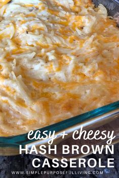 an easy cheesy hash brown casserole recipe in a glass baking dish