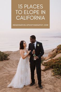 a bride and groom standing on the beach with text overlay that reads 15 places to elope in california