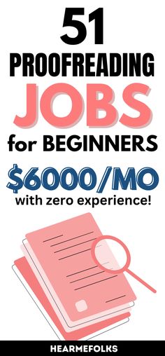 the cover of 51 proofreading jobs for beginners $ 600 / mo with zero experience