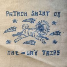 an embroidered cloth with the words pattern saint of one - way tricks and a horse on it