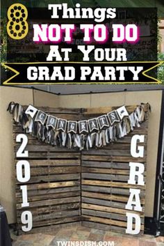 a sign that says things not to do at your grad party with the words grad on it