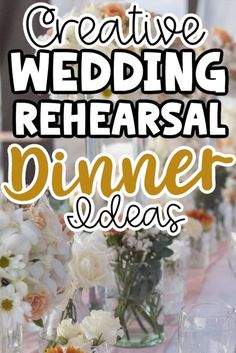 the words creative wedding rehearsal dinner ideas