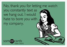 Really Truthful E Cards Part Two photos funny featured e cards  funny 3 Pet Peeves, Clipuri Video, Ecards Funny, Someecards, The Words, That Way, Favorite Quotes