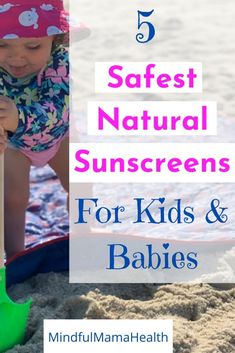 Protect your baby this summer with these safe and effective sunscreens.  These natural sunscreens are safe for babies and kids without toxins.  These are the best nontoxic sunscreens for kids and babies.  Best sunscreens for babies and kids.  #sunscreens #bestsunscreens #safesunscreens Nontoxic Baby Products, All Natural Sunscreen, Kids Budget, Boredom Busters For Kids, Kids Summer Reading