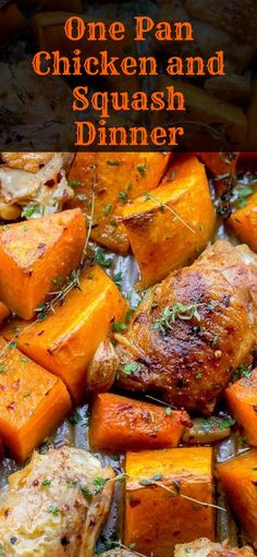 one pan chicken and squash dinner with text overlay that reads, one pan chicken and squash dinner