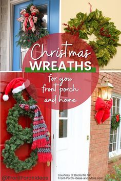 christmas wreaths for front porch and home with text overlay that reads christmas wreaths for you front porch and home