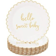 a white and gold plate with the words hello sweet baby on it