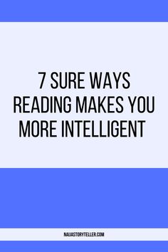 7 Sure Ways Reading Makes You Intelligent Quotes Reading, How To Read More, Reading Tips, Speed Reading, Reading Habits, Reading Strategies, Reading Ideas, Life Tips, Book Lists