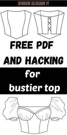 the front and back view of a bra top with text that reads free pdf and hacking for bustier top