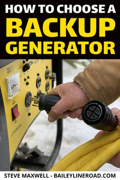 a person holding a yellow hose in front of an electrical device with the words how to choose a backup generator