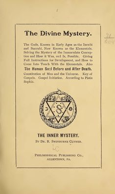 Digital (PDF) version of by The Divine Mystery by Clymer R. Swinburne (1910) - Demonology, Spirituality, and Occult. A must read PLEASE NOTE THE BOOK IS IN DIGITAL / ELECTRONIC FORMAT i.e. IT IS NOT A PHYSICAL OR PAPER BOOK. Comes as a PDF file. It is available for instant download once payment is received. Blessed be! The Divine, Types Of Spells Witchcraft, Black Spiritual Books, Old Witchcraft Books, Witchcraft History Books, Modern Divination Book, Alchemy Book Pages, Occult Books Pdf Free, Metaphysical Books