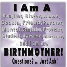 i am a daughter, sister, parent, mentor, companion, student, awesome mother and i am an questions? just ask